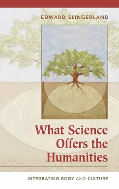 What Science Offers the Humanities - Slingerland, Edward