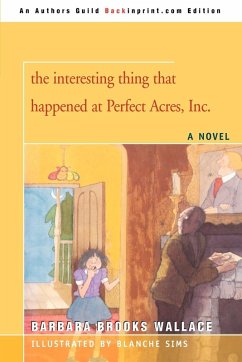 the interesting thing that happened at Perfect Acres, Inc. - Wallace, Barbara Brooks