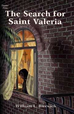 The Search for Saint Valeria - Biersach, William L.