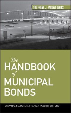 The Handbook of Municipal Bonds - Feldstein, Sylvan G.;Fabozzi, Frank J.