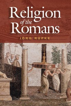 The Religion of the Romans - Rüpke, Jörg