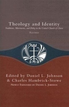 Theology and Identity: Traditions, Movements, and Polity in the United Church of Christ