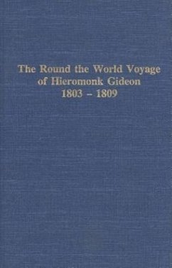 Round the World Voyage of Hieromonk Gideon 1803-1809 - Black, Lydia