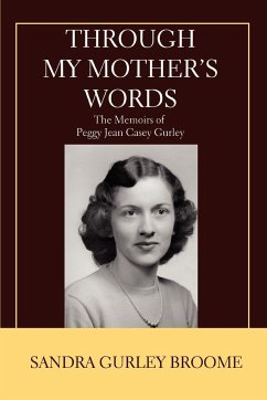 Through My Mother's Words - Broome, Sandra Gurley