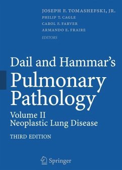 Dail and Hammar's Pulmonary Pathology - Tomashefski, Joseph F. Jr (ed.-in-chief) / Cagle, Philip T. / Farver, Carol / Fraire, Armando E. (eds.)