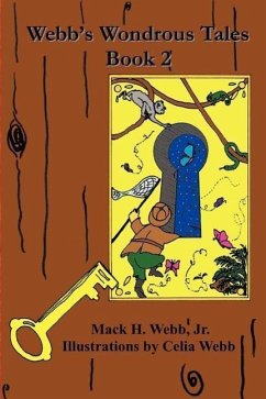Webb's Wondrous Tales Book 2 - Webb, Mack H.