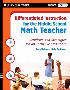 Differentiated Instruction for the Middle School Math Teacher - D'Amico, Karen E; Gallaway, Kate