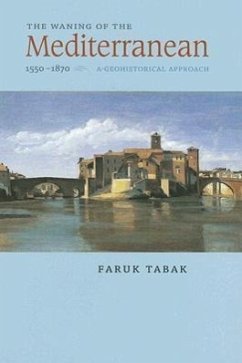 Cover The Waning of the Mediterranean, 1550-1870