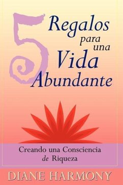 5 Regalos para una Vida Abundante - Harmony, Diane