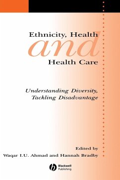 Ethnicity, Health and Health Care - Ahmad, Waqar / Bradby, Hannah