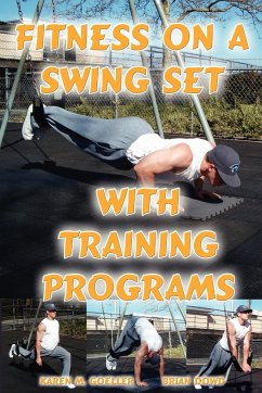 Fitness on a Swing Set with Training Programs - Dowd, Brian; Goeller, Karen M.