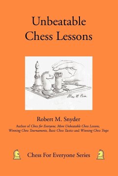 Unbeatable Chess Lessons - Snyder, Robert M