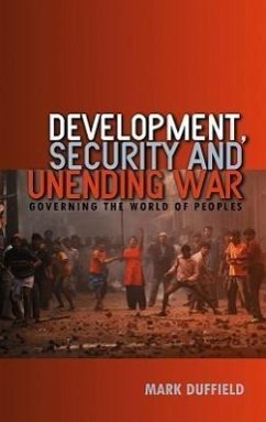 Development, Security and Unending War - Duffield, Mark