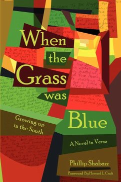 When the Grass Was Blue: Growing Up in the South - Shabazz, Phillip