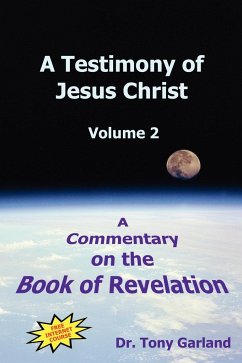 A Testimony of Jesus Christ - Volume 2 - Garland, Anthony Charles