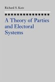 A Theory of Parties and Electoral Systems A Theory of Parties and Electoral Systems