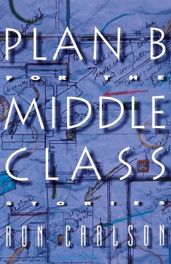 Plan B for the Middle Class - Carlson, Ron
