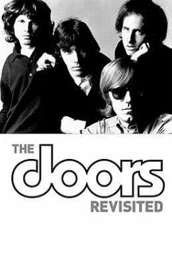 The Doors Revisited: The Fire Still Burns - Sundling, Doug