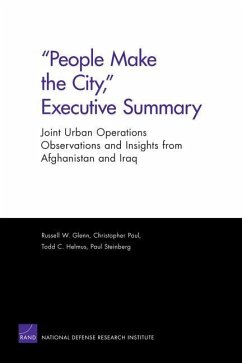 People Make the City, Executive Summary - Glenn, Russell W; Paul, Christopher; Helmus, Todd C; Steinberg, Paul