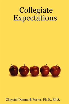 Collegiate Expectations - Porter, Ph. D. Ed S. Chrystal Denmark