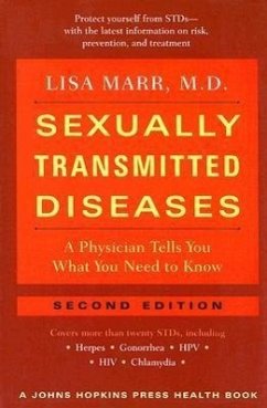 Sexually Transmitted Diseases: A Physician Tells You What You Need to Know - Marr, Lisa