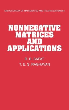 Nonnegative Matrices and Applications - Bapat, R. B. (Indian Statistical Institute, New Delhi); Raghavan, T. E. S. (University of Illinois, Chicago)