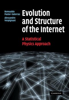 Evolution and Structure of the Internet - Pastor-Satorras, Romualdo; Vespignani, Alessandro
