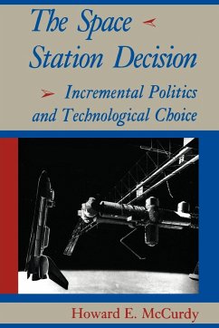 The Space Station Decision - Mccurdy, Howard E.