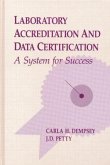 Laboratory Accreditation and Data Certification