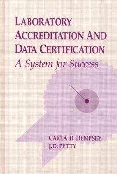 Laboratory Accreditation and Data Certification - Dempsey, Carla H; Petty, Jimmie D
