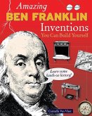 Amazing Ben Franklin Inventions