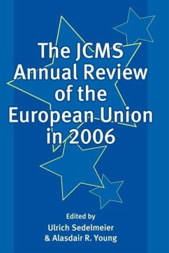 The Jcms Annual Review of the European Union in 2006 - Sedelmeier, Ulrich / Young, Alasdair