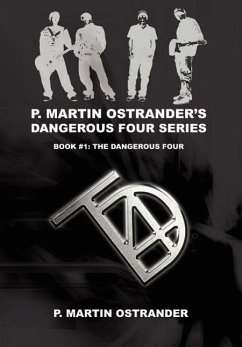 P. Martin Ostrander's Dangerous Four Series - Ostrander, P. Martin