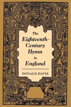 The Eighteenth-Century Hymn in England - Davie, Donald Comp