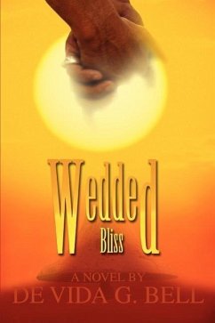 Wedded Bliss - Bell, De Vida