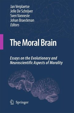 The Moral Brain - Verplaetse, Jan / Schrijver, Jelle de / Vanneste, Sven / Braeckman, Johan (ed.)