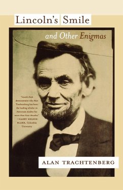 Lincoln's Smile and Other Enigmas - Trachtenberg, Alan