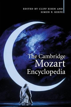The Cambridge Mozart Encyclopedia - Eisen, Cliff / Keefe, Simon P. (eds.)