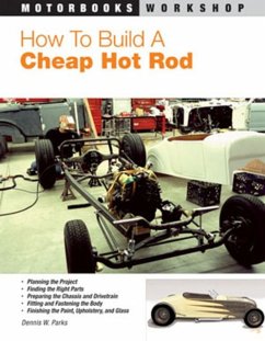 How to Build a Cheap Hot Rod - Parks, Dennis