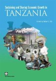 Sustaining and Sharing Economic Growth in Tanzania [With CDROM]