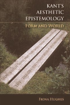 Kant's Aesthetic Epistemology - Hughes, Fiona