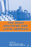 The Bush Doctrine and Latin America