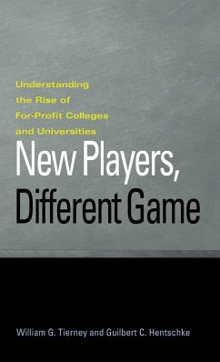 New Players, Different Game - Tierney, William G; Hentschke, Guilbert C