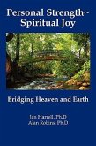 Personal Strength Spiritual Joy: Bridging Heaven and Earth