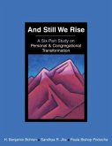 And Still We Rise: A Six-Part Study on Personal & Congregational Transformation