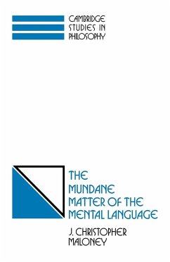 The Mundane Matter of the Mental Language - Maloney, J. Christopher