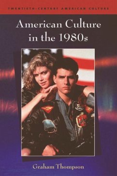 American Culture in the 1980s - Thompson, Graham
