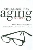 Challenges of an Aging Society: Ethical Dilemmas, Political Issues