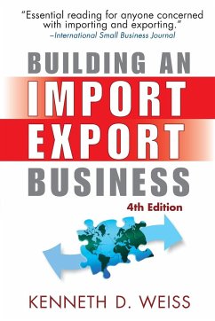 Building an Import / Export Business - Weiss, Kenneth D.