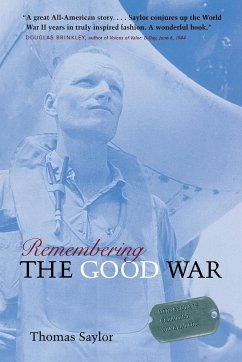 Remembering The Good War - Saylor, Thomas